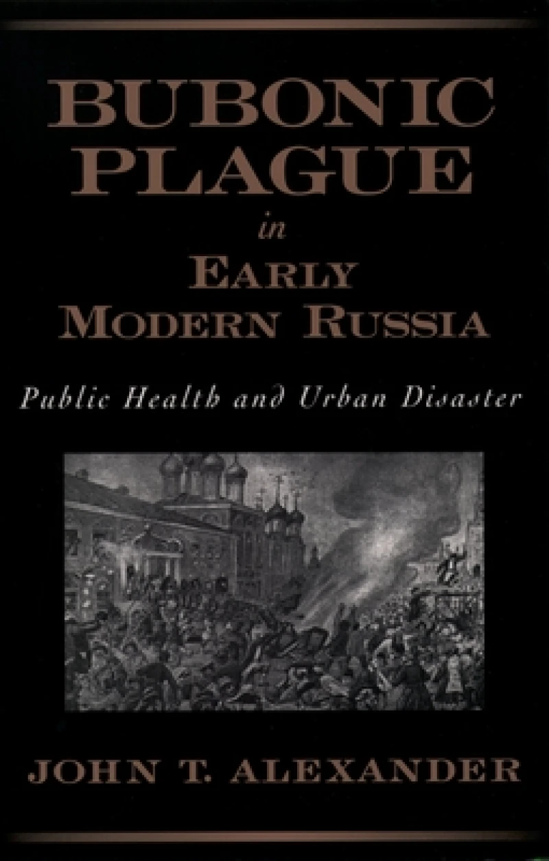 Bubonic Plague in Early Modern Russia