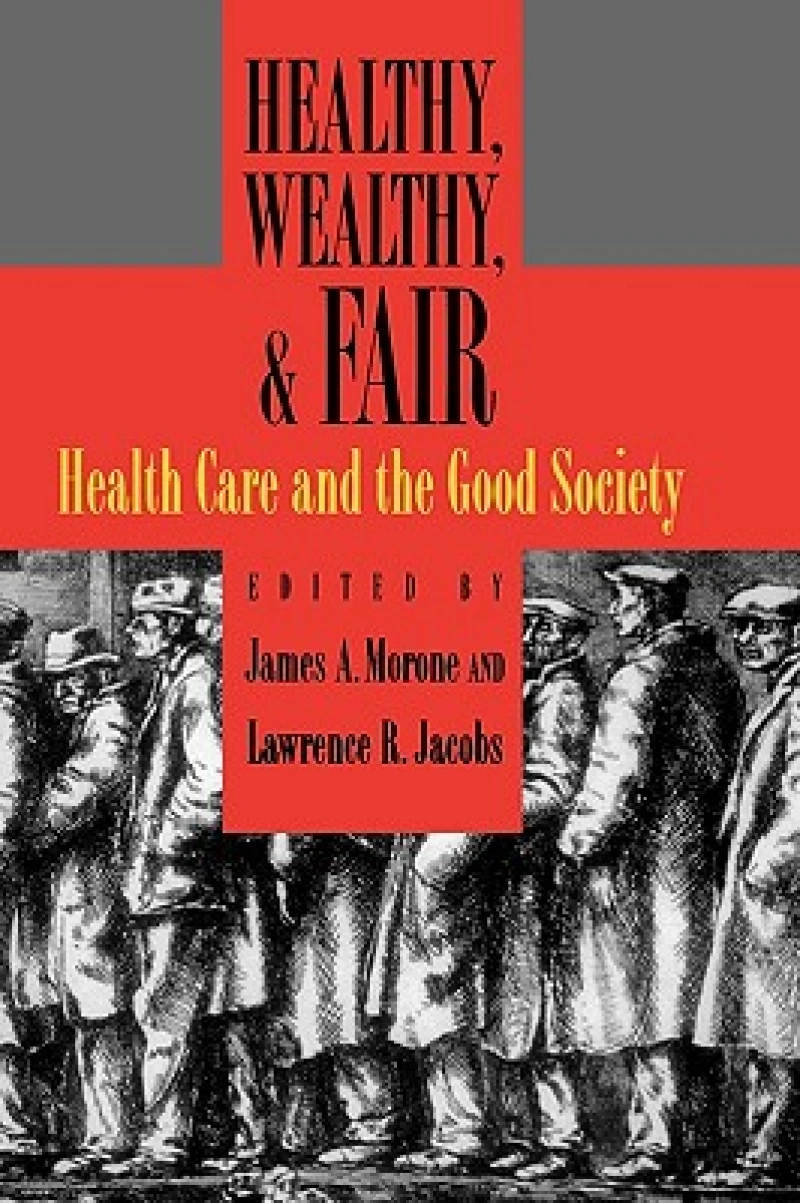 Healthy, Wealthy, and Fair