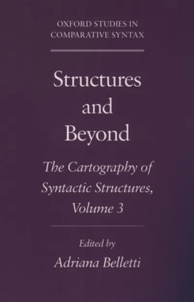 Structures and Beyond: Volume 3: The Cartography of Syntactic Structures