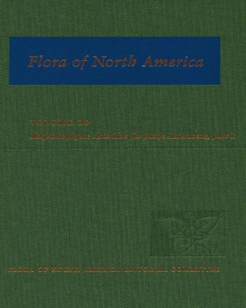 Flora of North America: Volume 20: Magnoliophyta: Asteridae, Part 7: Asteraceae, Part 2