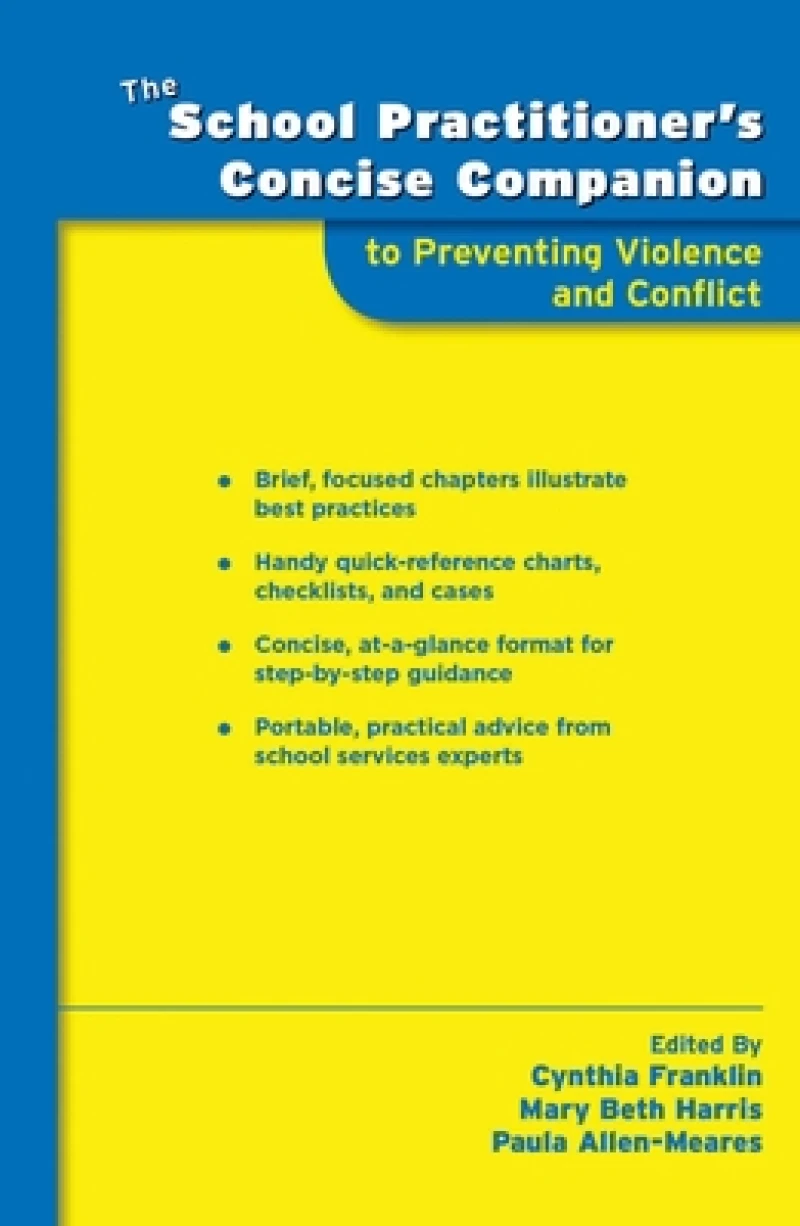 The School Practitioner''s Concise Companion to Preventing Violence and Conflict