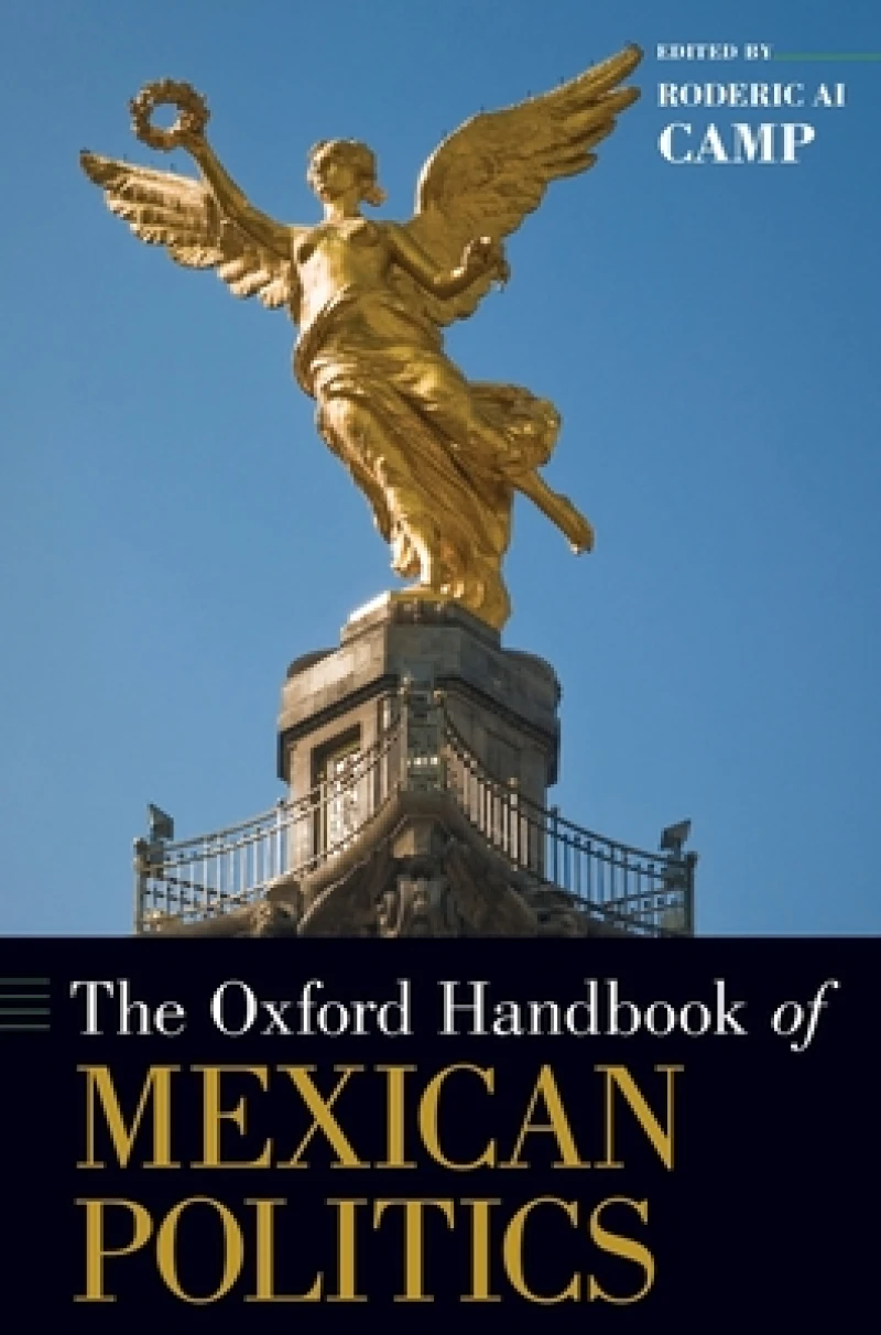 The Oxford Handbook of Mexican Politics