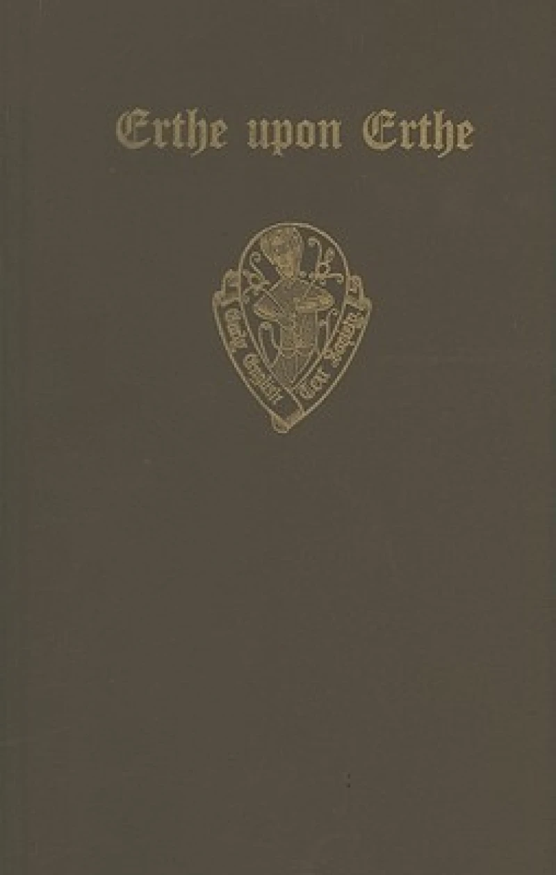 The Middle English Poem Erthe upon Erthe, printed from 24 manuscripts