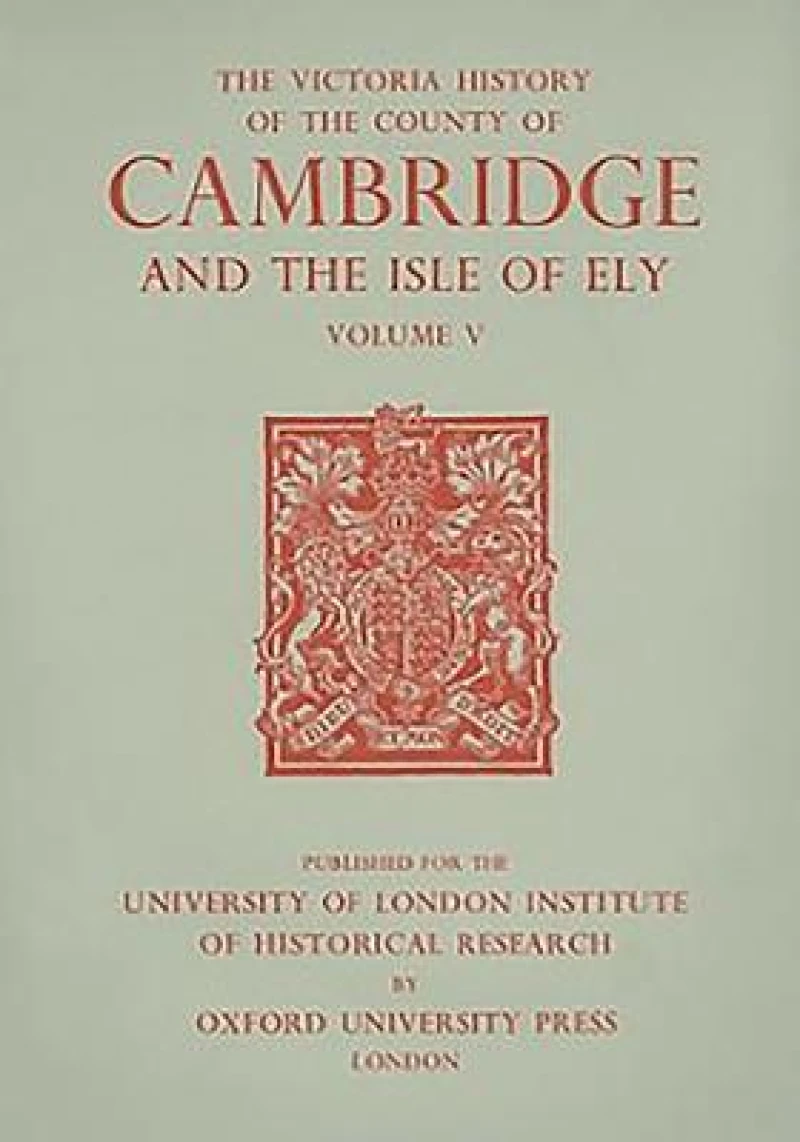 A History of the County of Cambridge and the Isle of Ely