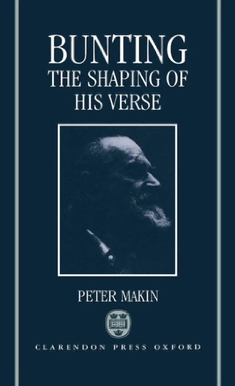 Bunting: The Shaping of His Verse
