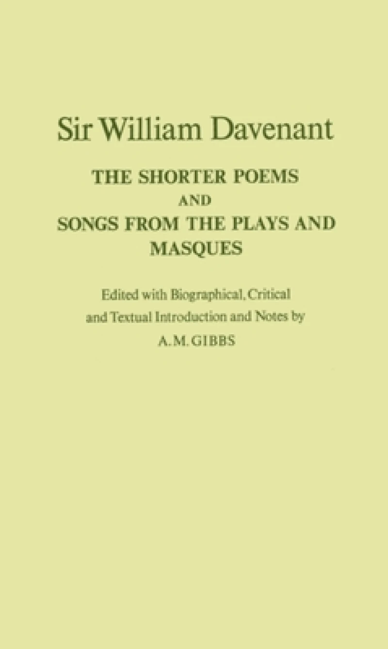 The Shorter Poems, and Songs from the Plays and Masques