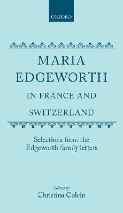Maria Edgeworth in France and Switzerland
