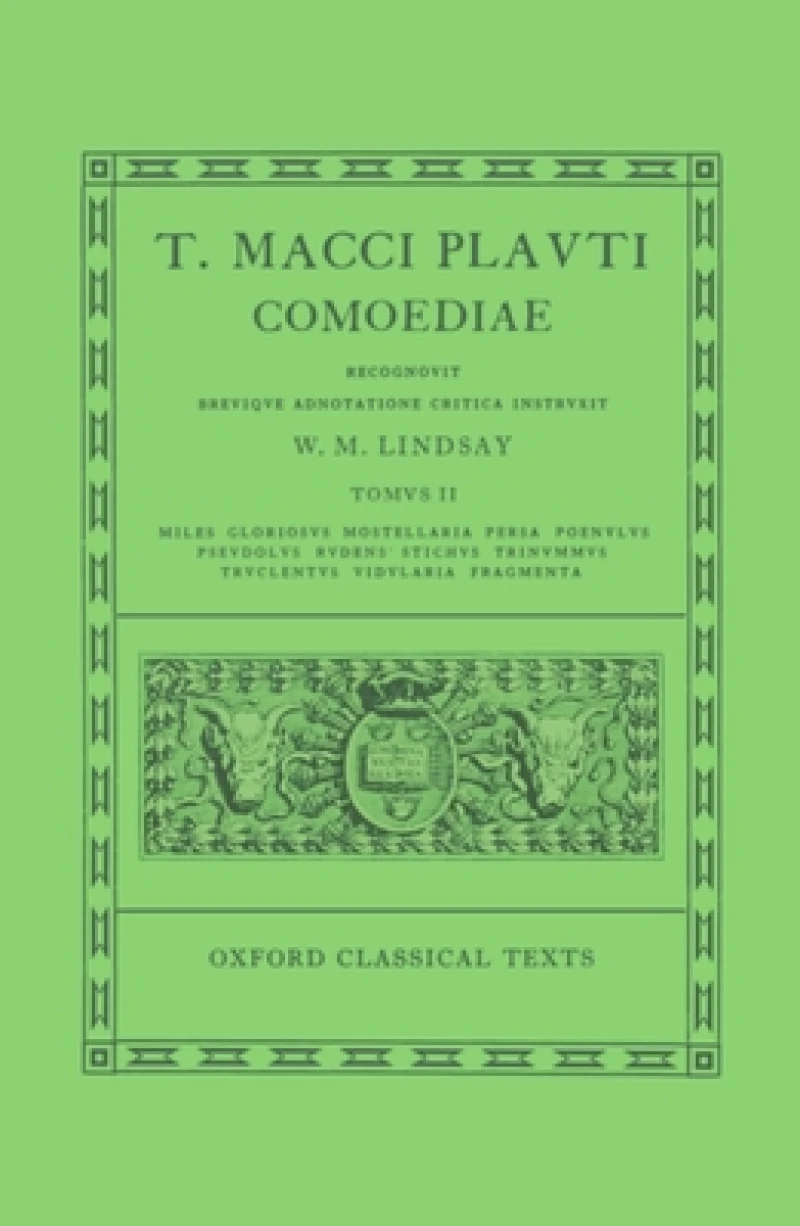 Plautus Comoediae Vol. II: Miles Gloriosus - Fragmenta