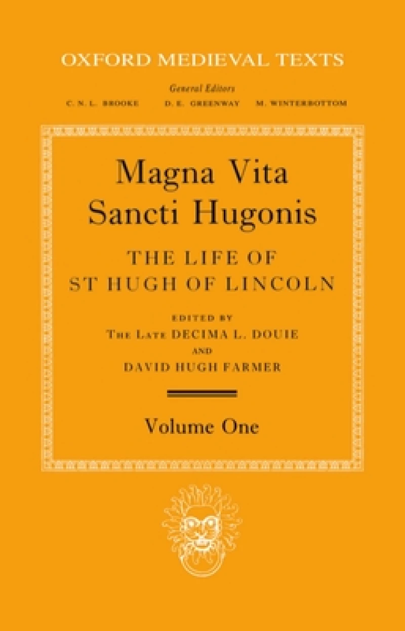 Magna Vita Sancti Hugonis: Volume I