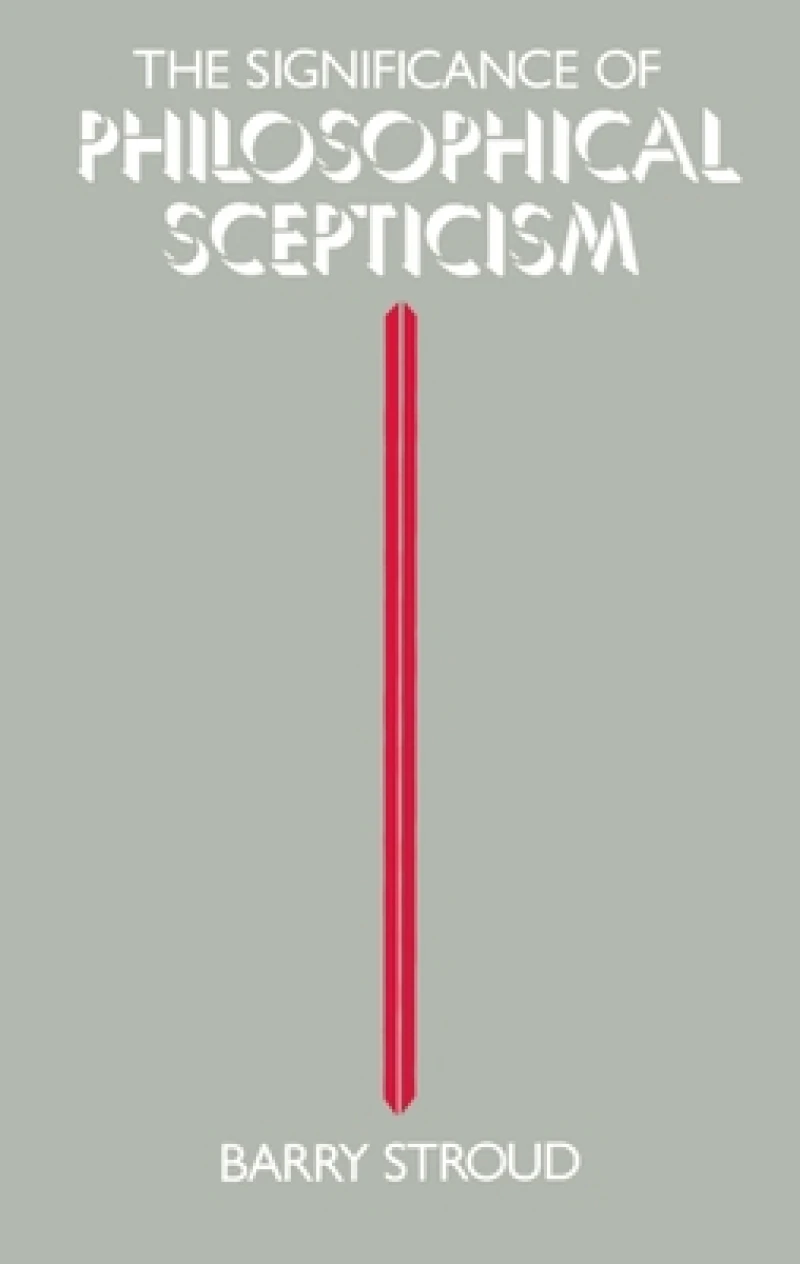 The Significance of Philosophical Scepticism