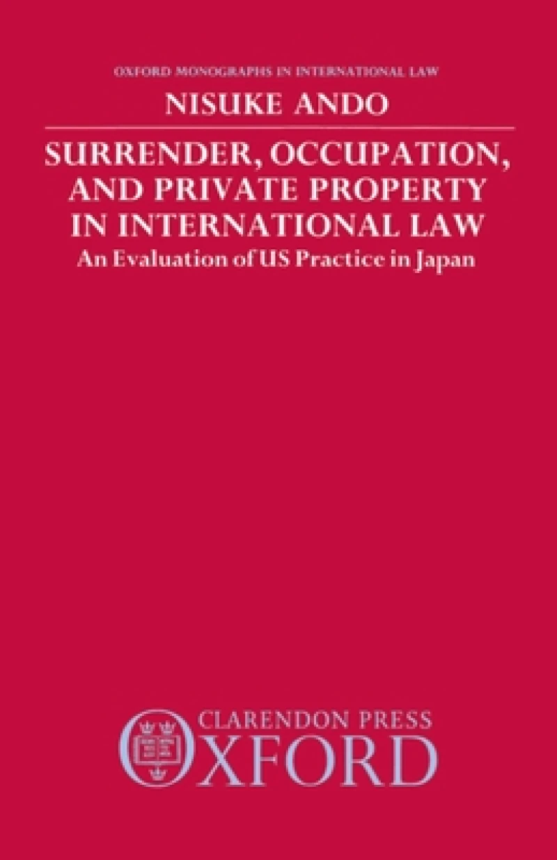 Surrender, Occupation, and Private Property in International Law