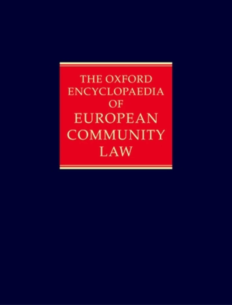 The Oxford Encyclopaedia of European Community Law