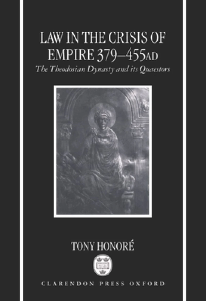 Law in the Crisis of Empire 379-455 AD