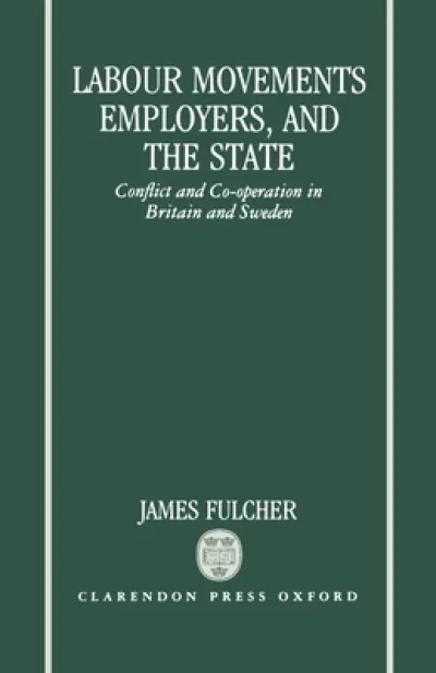 Labour Movements, Employers, and the State