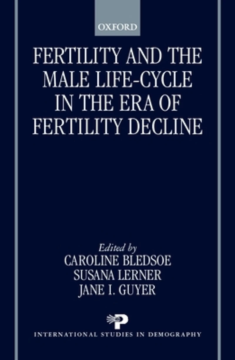Fertility and the Male Life Cycle in the Era of Fertility Decline