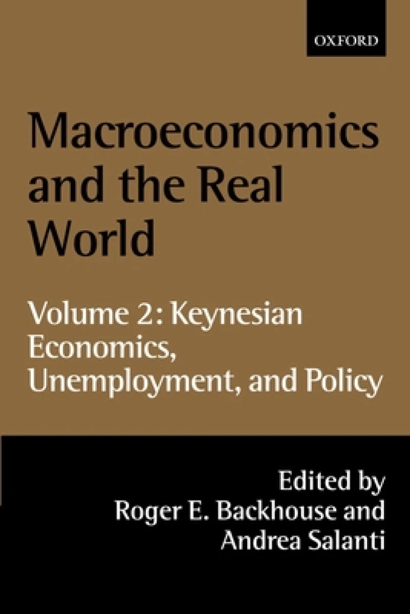 Macroeconomics and the Real World: Volume 2: Keynesian Economics, Unemployment, and Policy