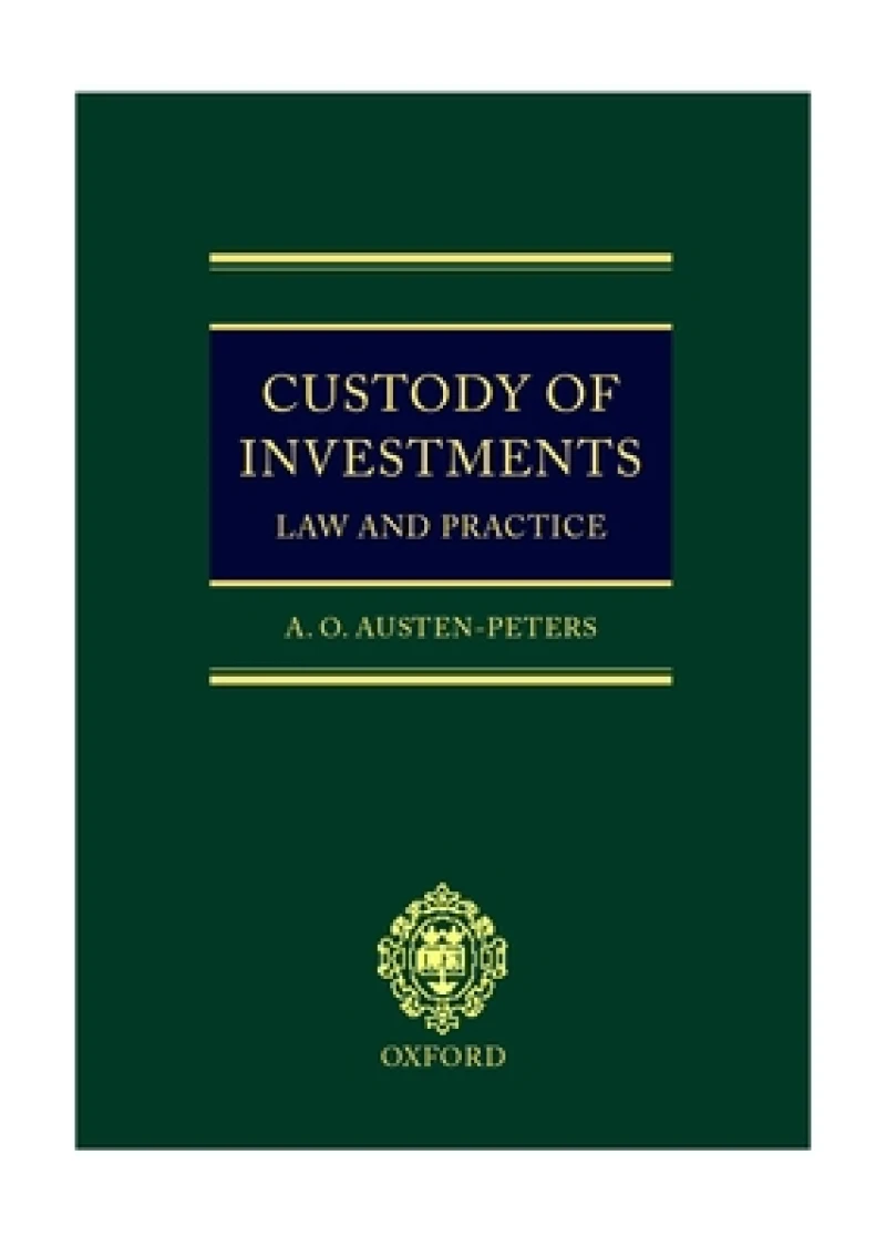 Custody of Investments: Law and Practice