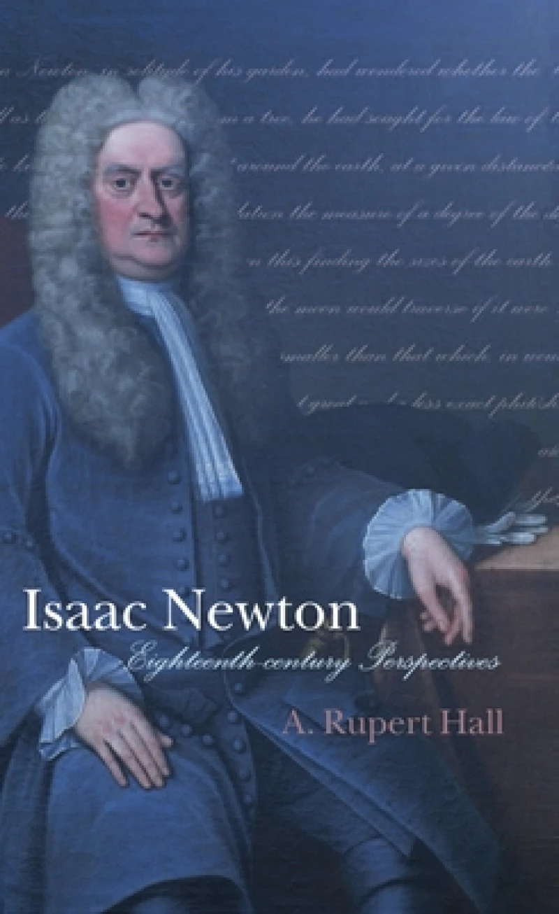 Isaac Newton: Eighteenth-century Perspectives
