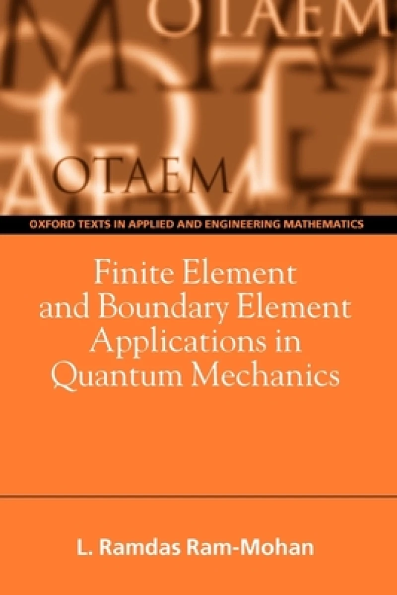 Finite Element and Boundary Element Applications in Quantum Mechanics