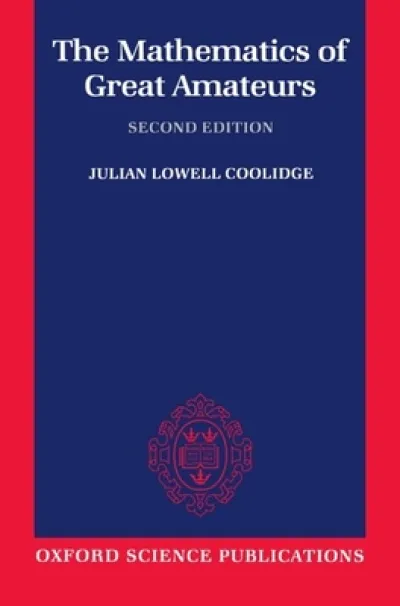 The Mathematics of Great Amateurs