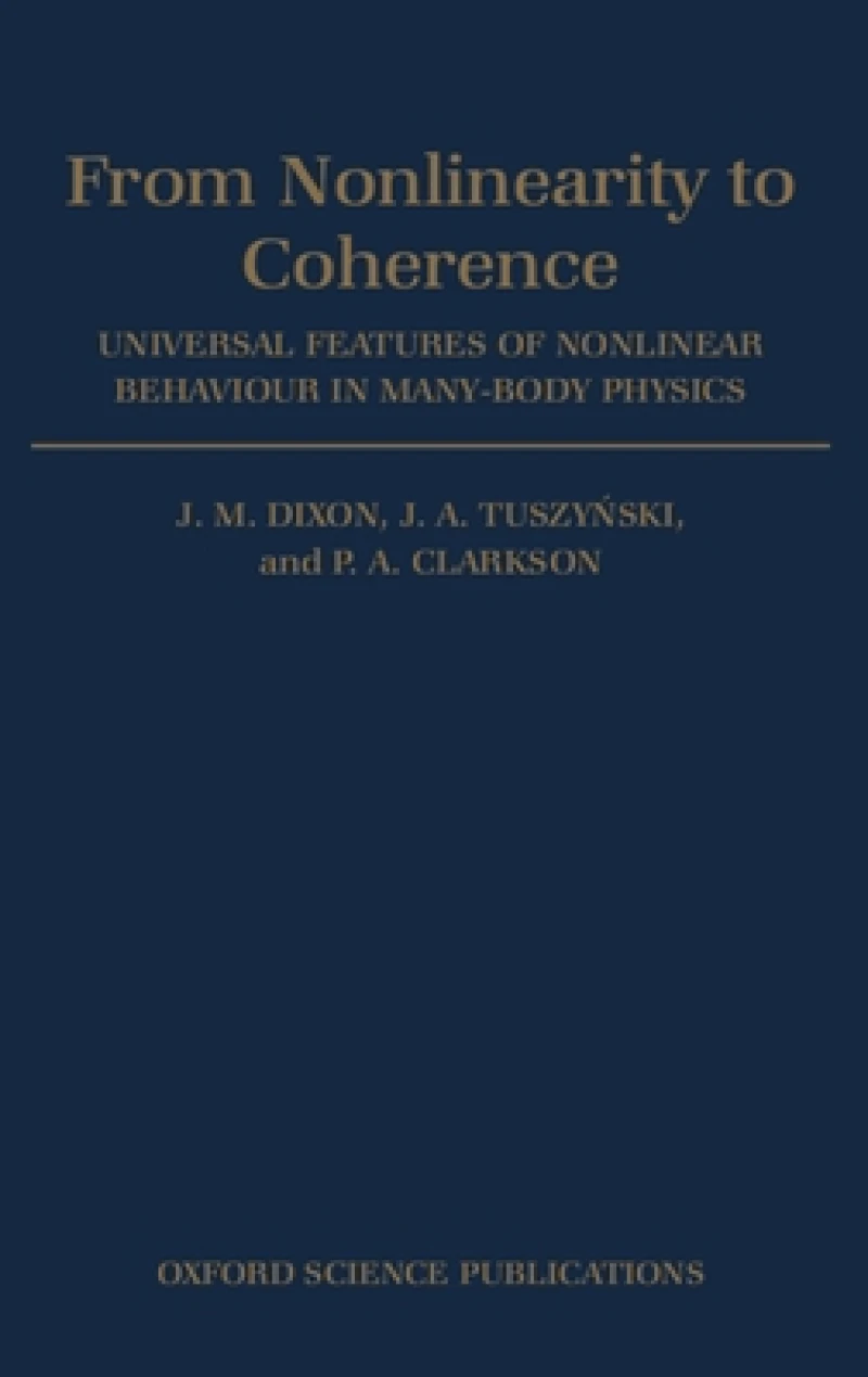 From Nonlinearity to Coherence