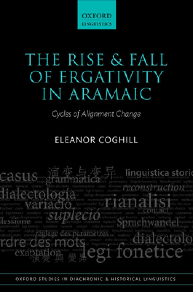 The Rise and Fall of Ergativity in Aramaic