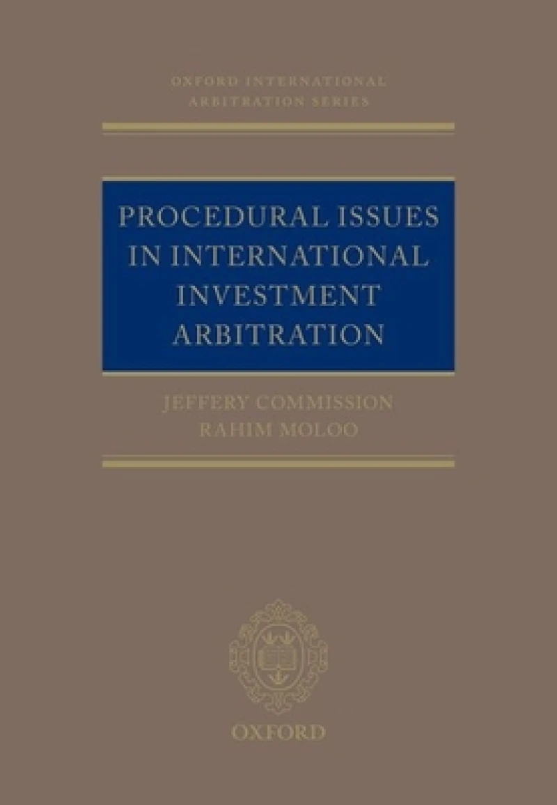 Procedural Issues in International Investment Arbitration