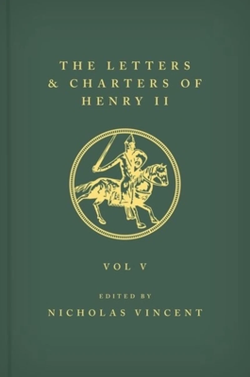The Letters and Charters of Henry II, King of England 1154-1189 The Letters and Charters of Henry II, King of England 1154-1189