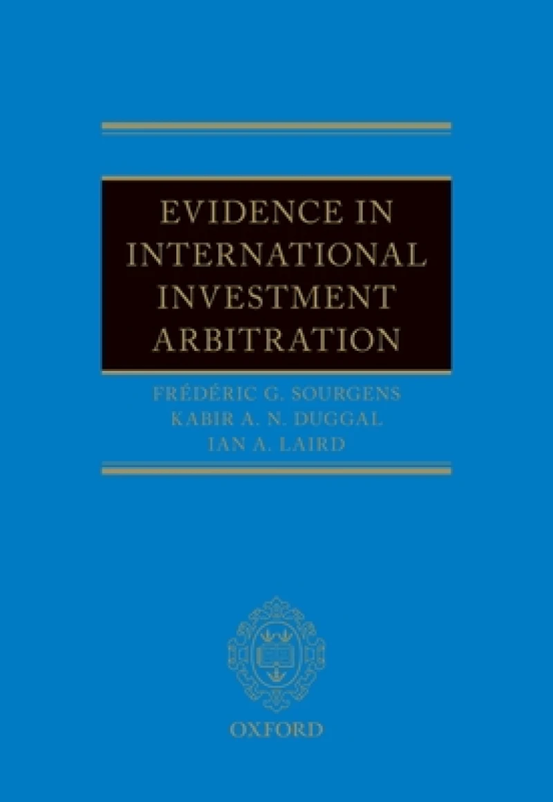 Evidence in International Investment Arbitration