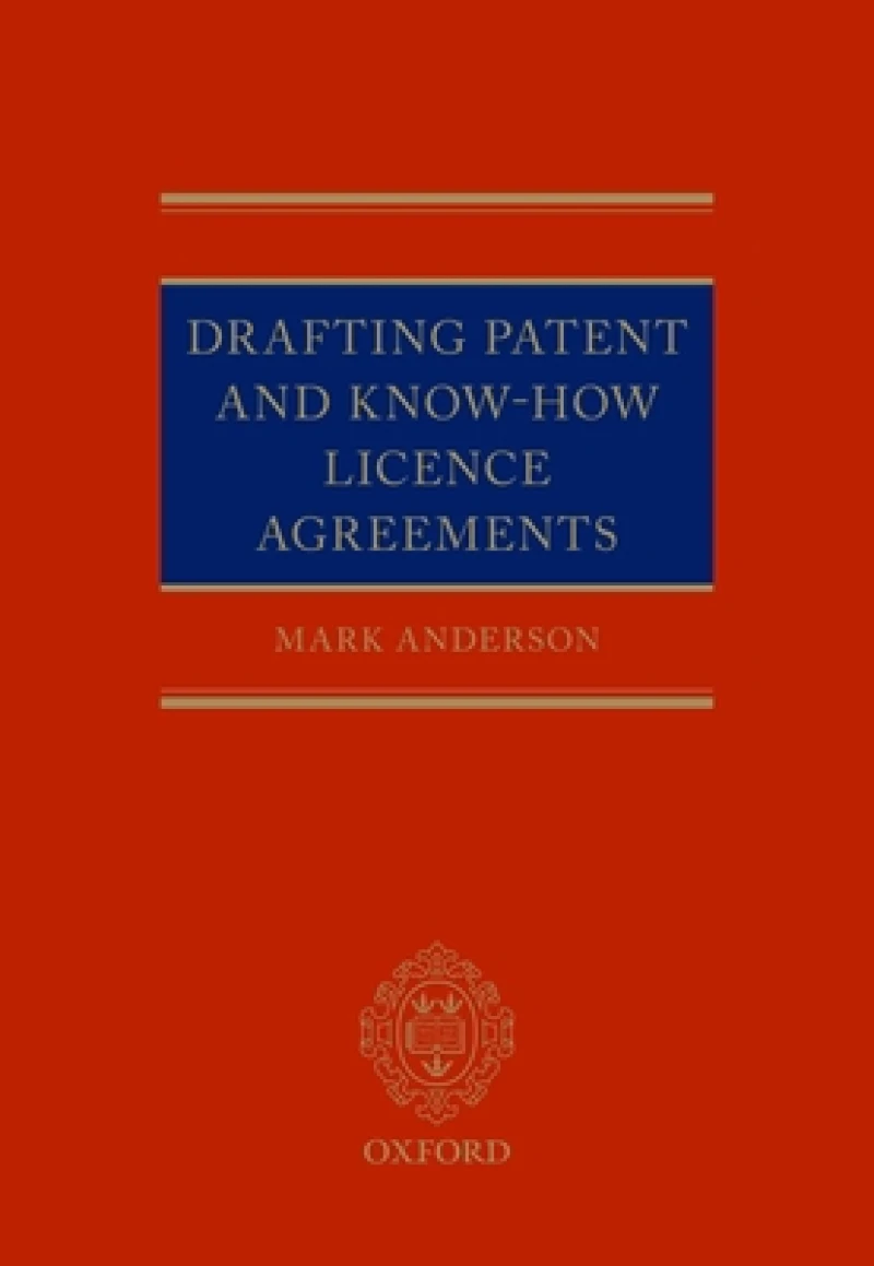 Drafting Patent and Know-How Licencing Agreements