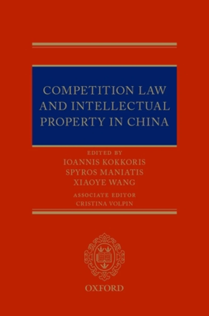 Competition Law and Intellectual Property in China