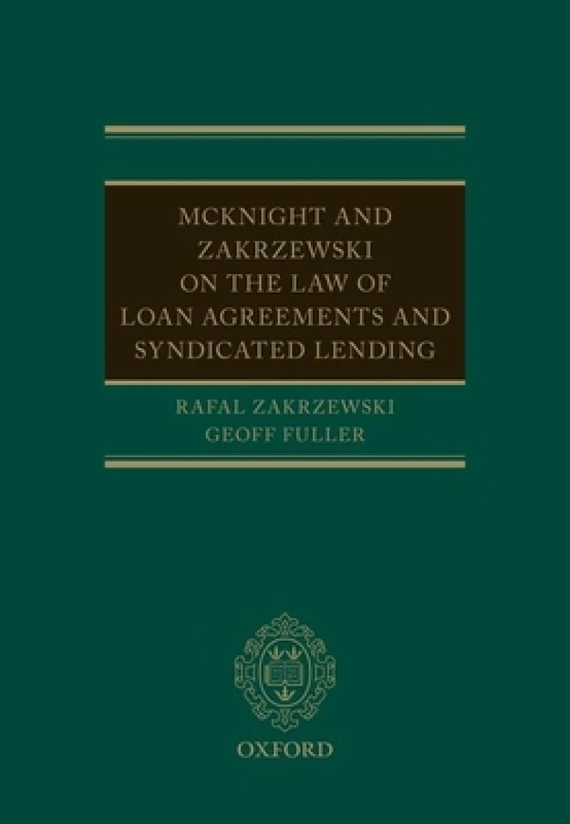 McKnight and Zakrzewski on The Law of Loan Agreements and Syndicated Lending