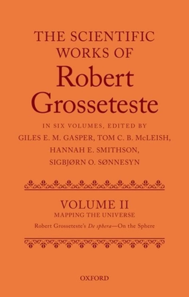 The Scientific Works of Grosseteste, Volume II