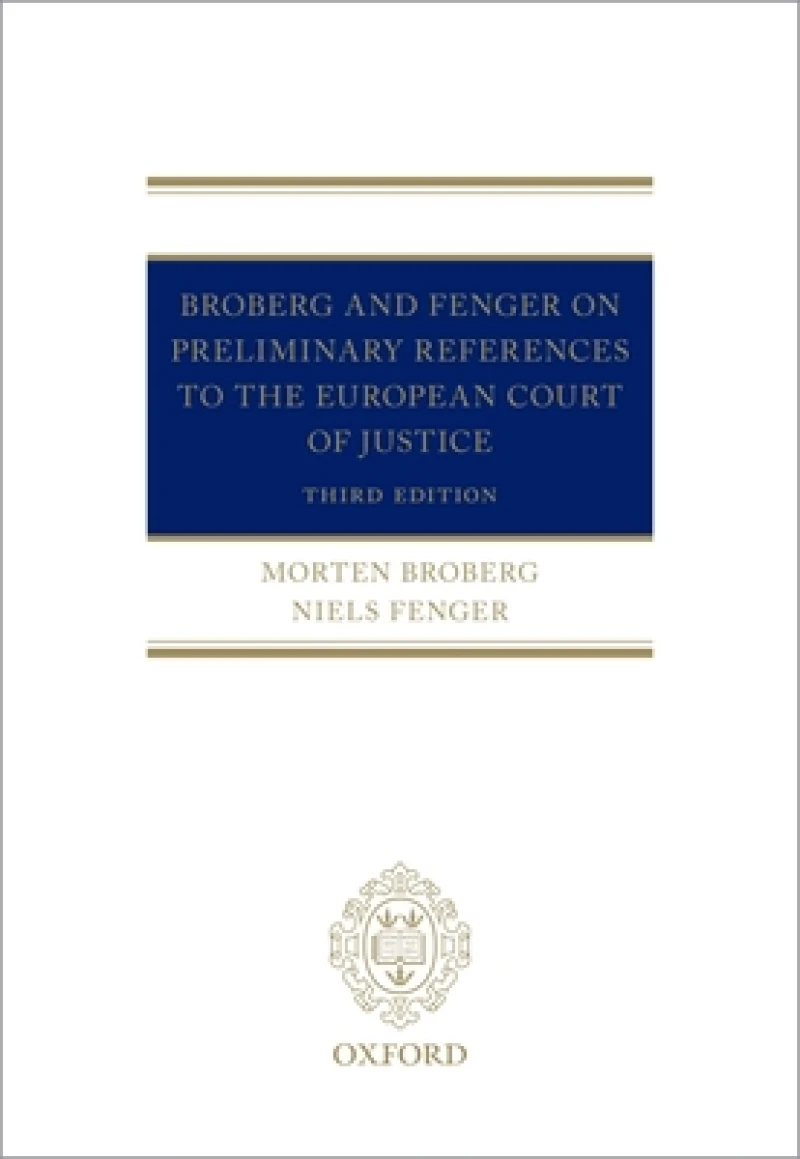 Broberg and Fenger on Preliminary References to the European Court of Justice