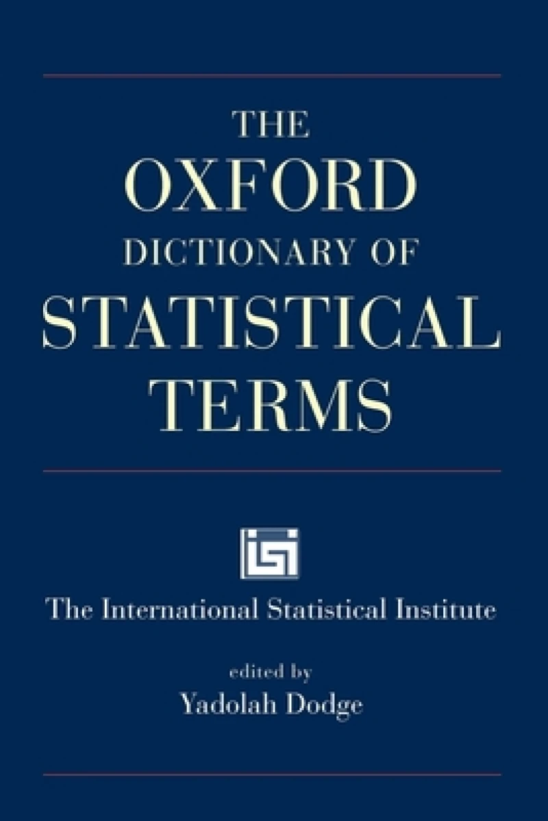 The Oxford Dictionary of Statistical Terms