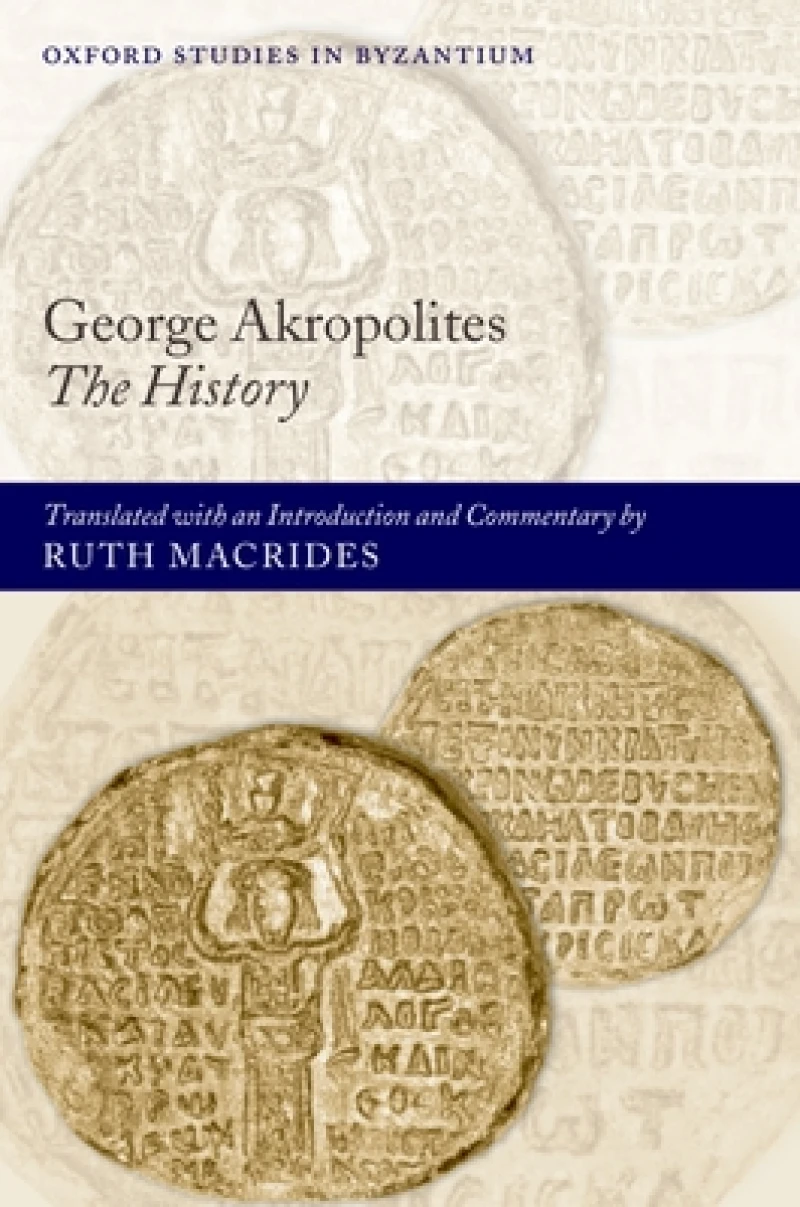 George Akropolites: The History
