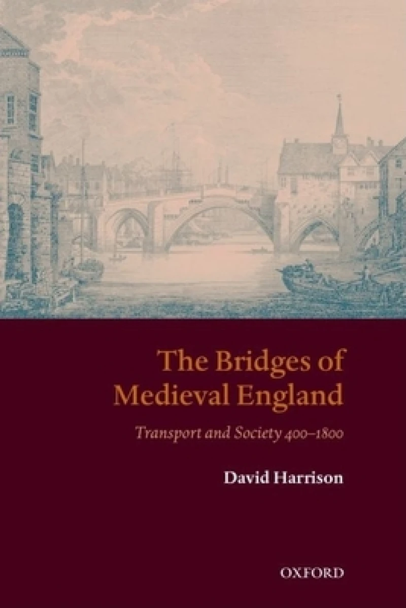 The Bridges of Medieval England