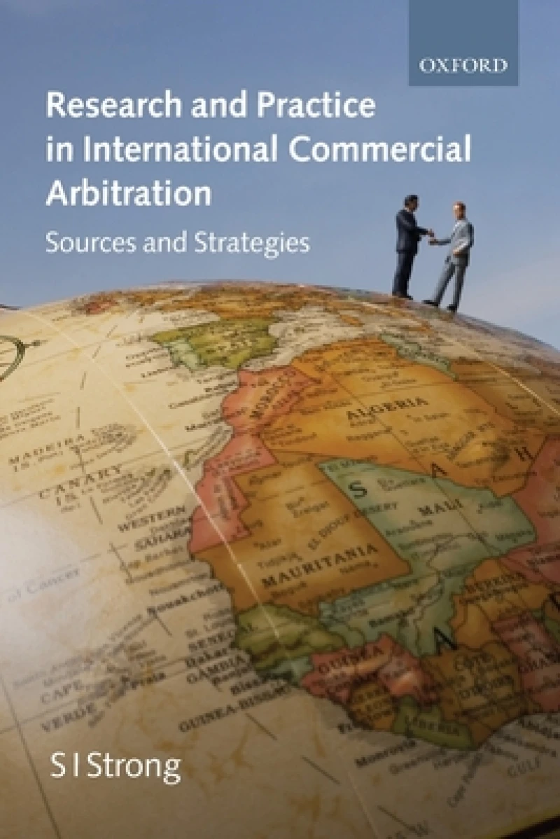 Research and Practice in International Commercial Arbitration