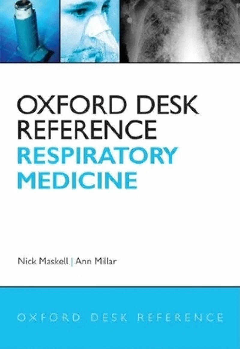 Oxford Desk Reference: Respiratory Medicine