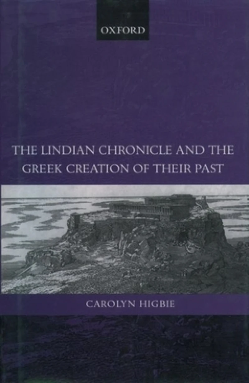 The Lindian Chronicle and the Greek Creation of their Past