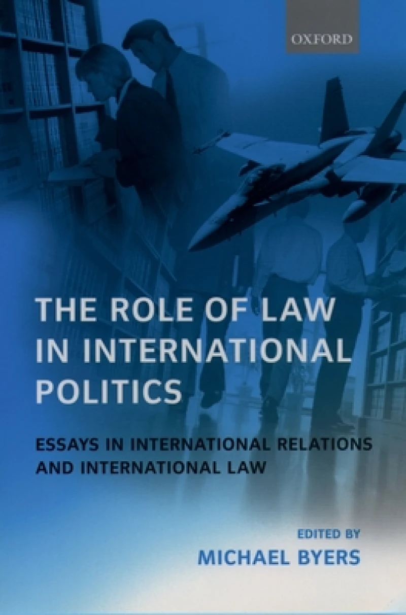 The Role of Law in International Politics