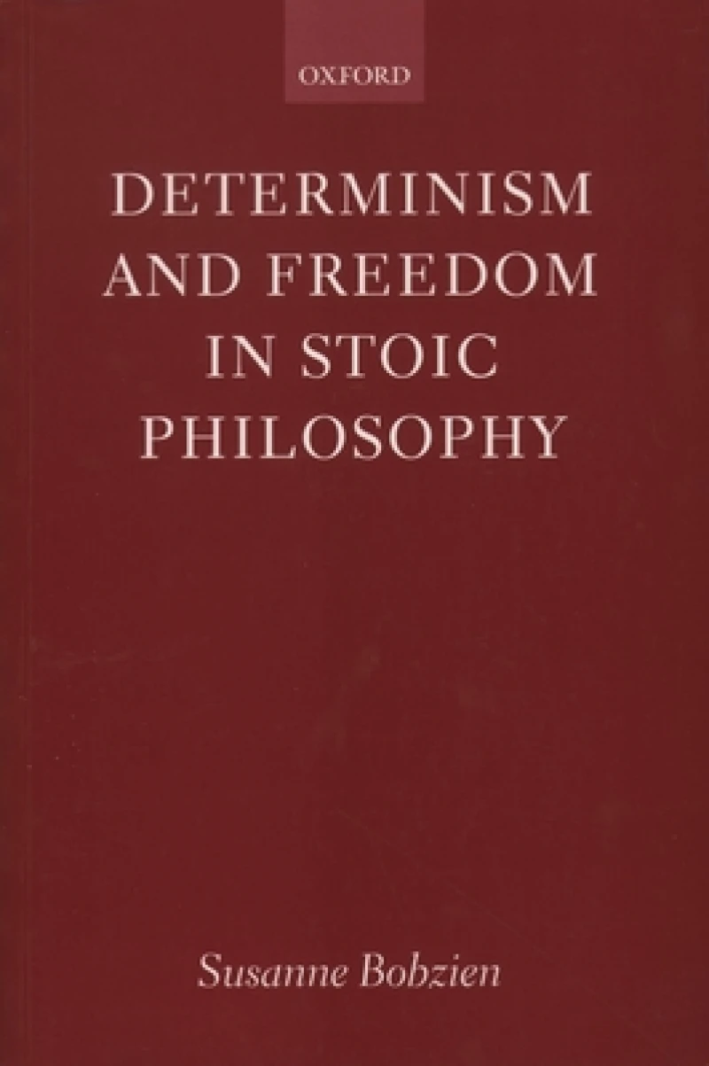 Determinism and Freedom in Stoic Philosophy