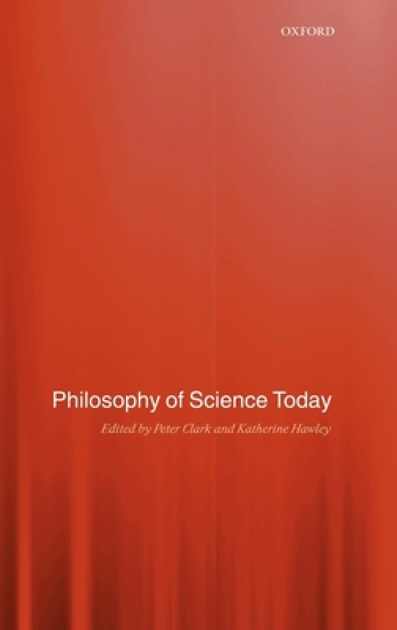 Philosophy of Science Today