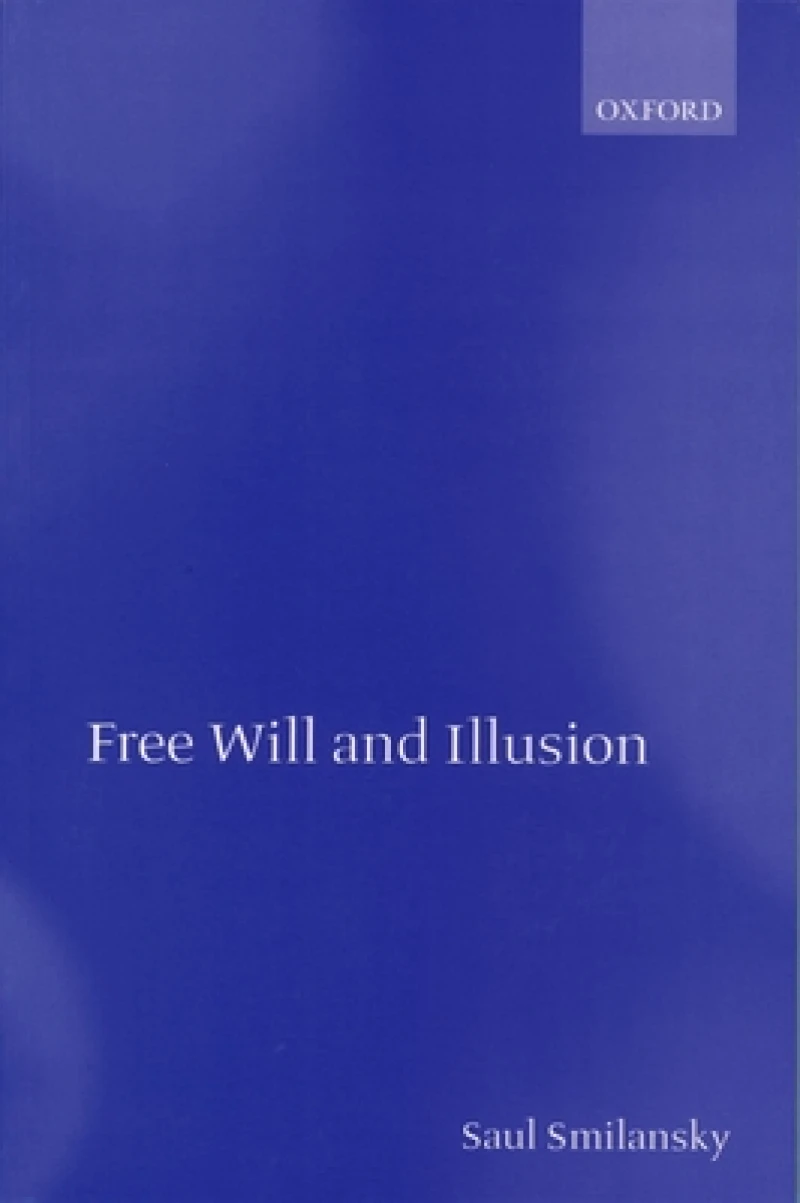 Free Will and Illusion