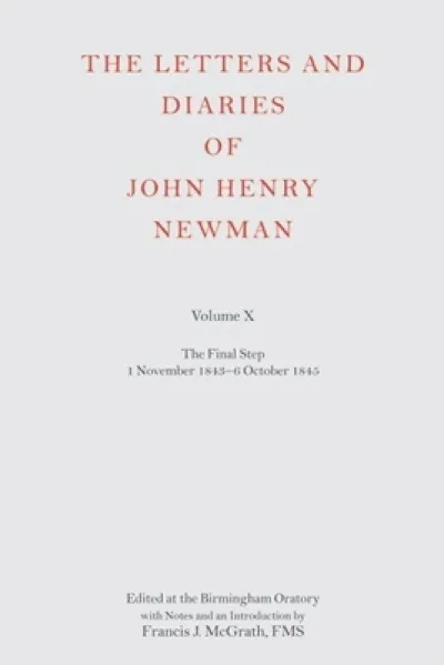 The Letters and Diaries of John Henry Newman Volume X