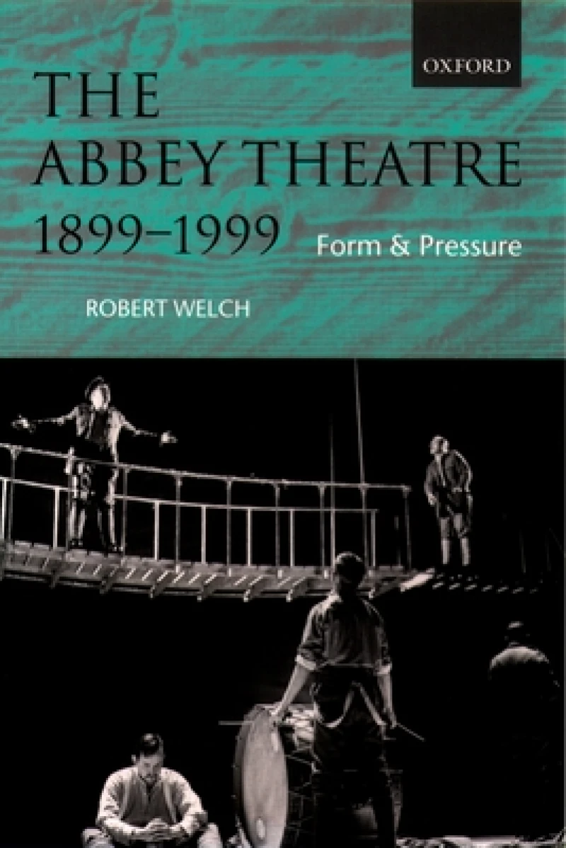 The Abbey Theatre, 1899-1999