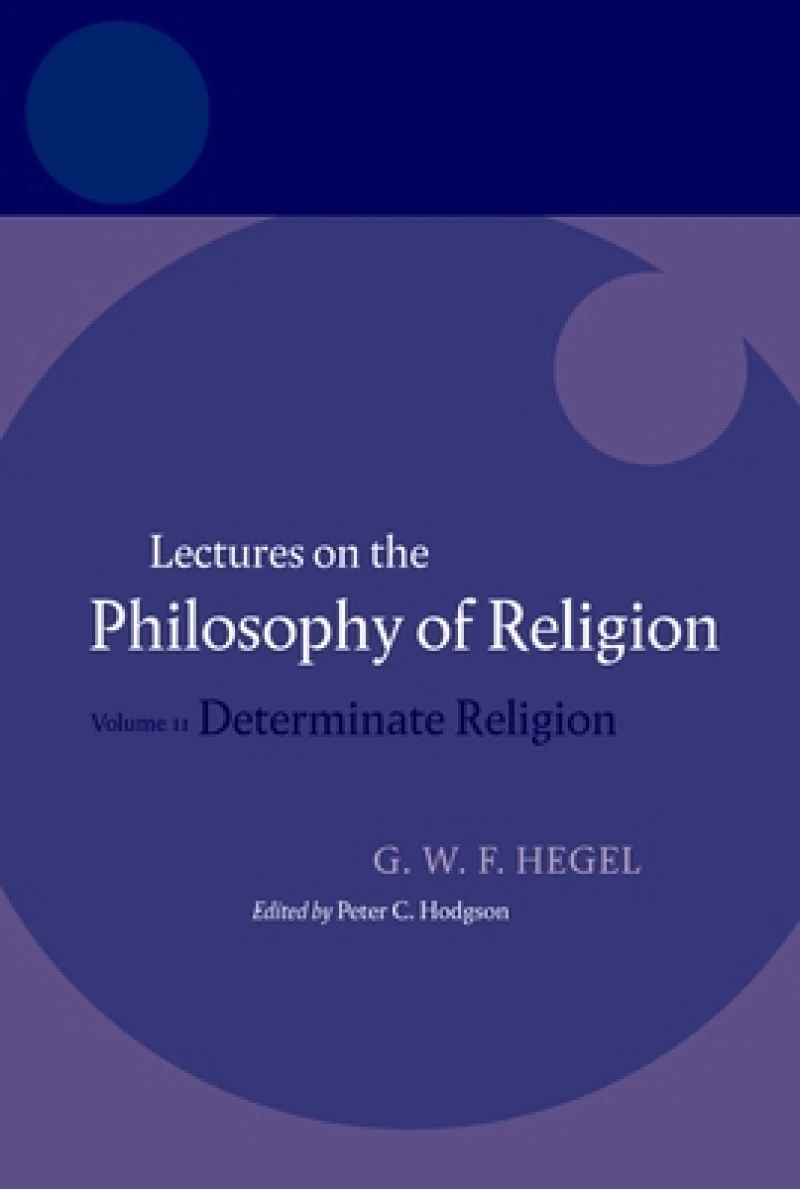 Hegel: Lectures on the Philosophy of Religion