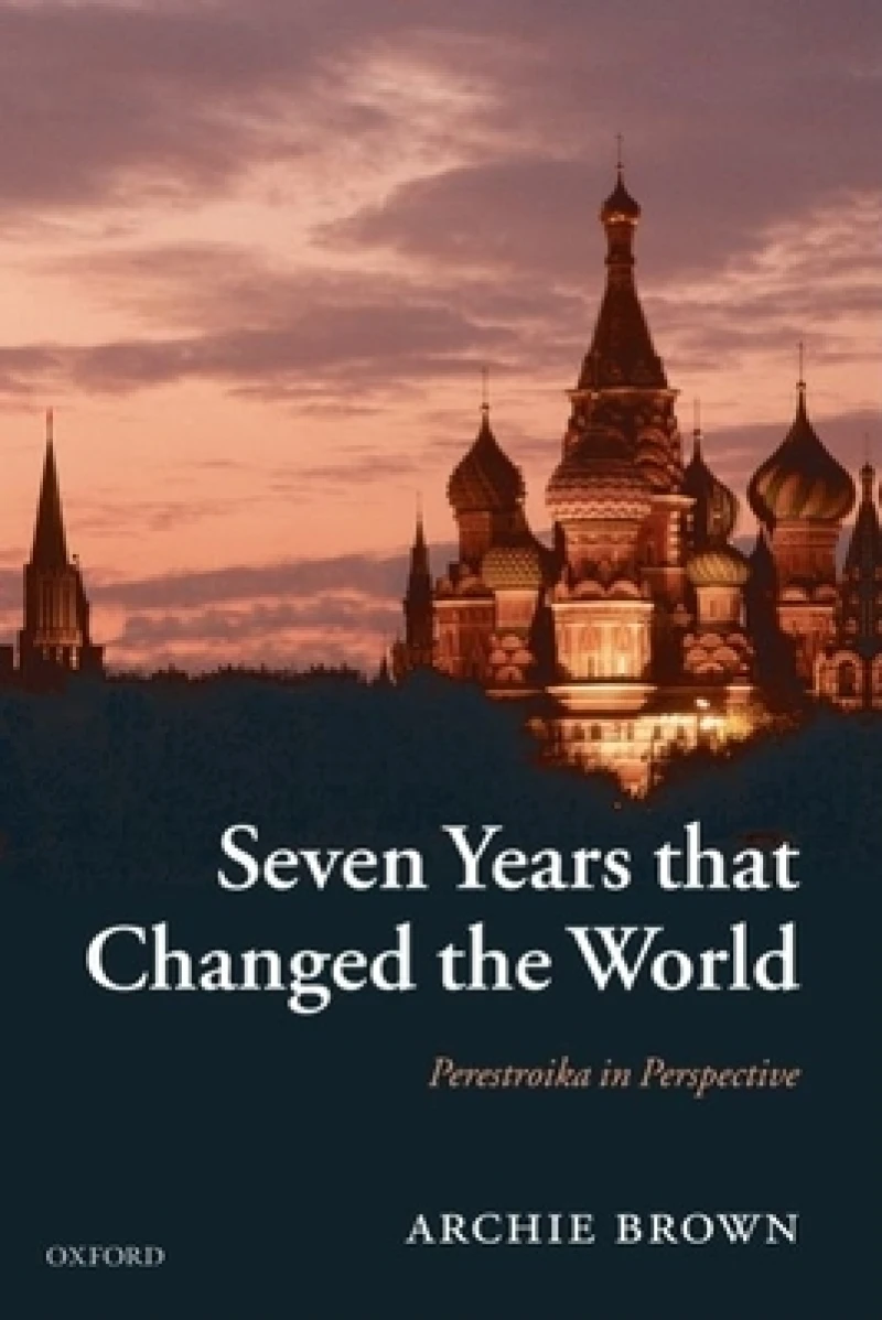 Seven Years that Changed the World