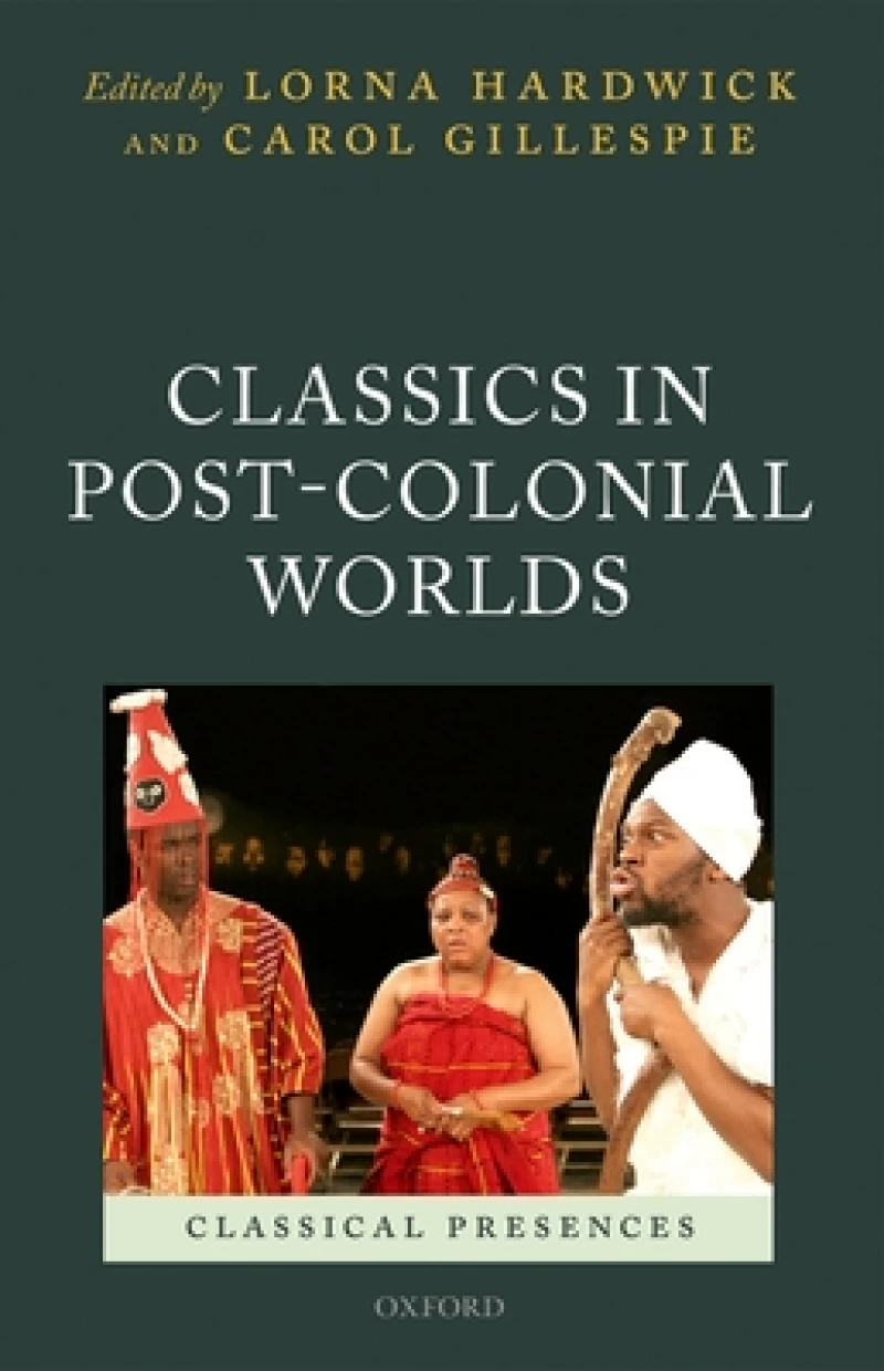Classics in Post-Colonial Worlds