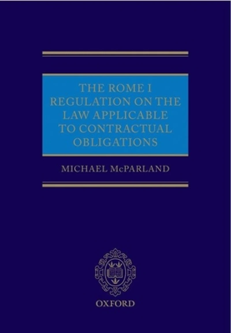 The Rome I Regulation on the Law Applicable to Contractual Obligations